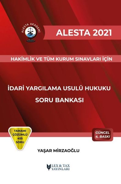 Alesta 2021 - İdari Yargılama Usulü Hukuku - Hakimlik ve Kurum Sınavları İçin Soru Bankası