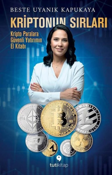 Kriptonun Sırları - Kripto Paralara Güvenli Yatırımın El Kitabı