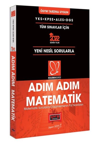2022 YKS KPSS ALES DGS Kelebek Serisi Adım Adım Matematik Soru Bankası ve Püf Noktaları