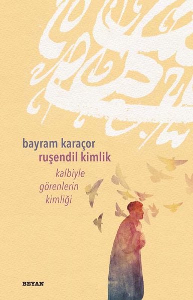 Ruşendil Kimlik - Kalbiyle Görenlerin Kimliği