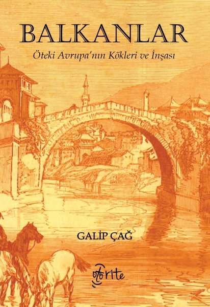 Balkanlar: Öteki Avrupa'nın Kökleri ve İnşası