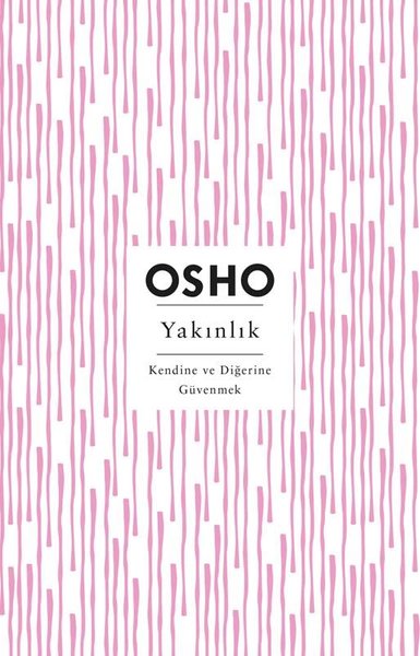Yakınlık - Kendine ve Diğerine Güvenmek