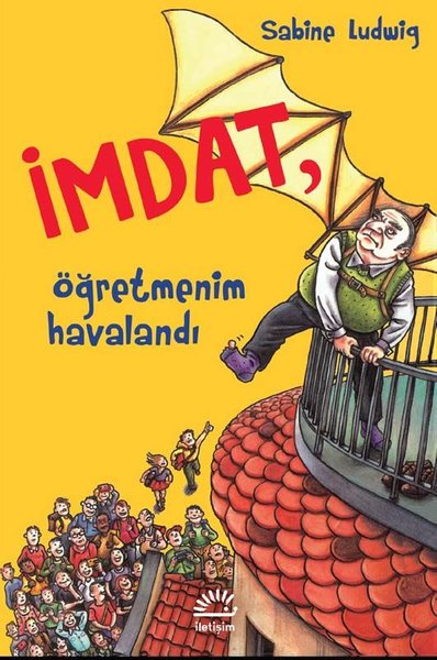 İmdat Öğretmenim Havalandı