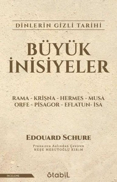Büyük İnisiyeler: Dinlerin Gizli Tarihi