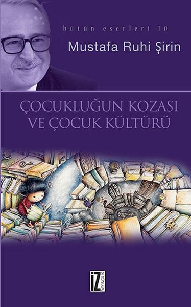 Çocukluğun Kozası ve Çocuk Kültürü