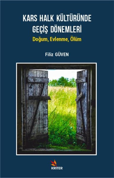 Kars Halk Kültüründe Geçiş Dönemleri: Doğum - Evlenme - Ölüm