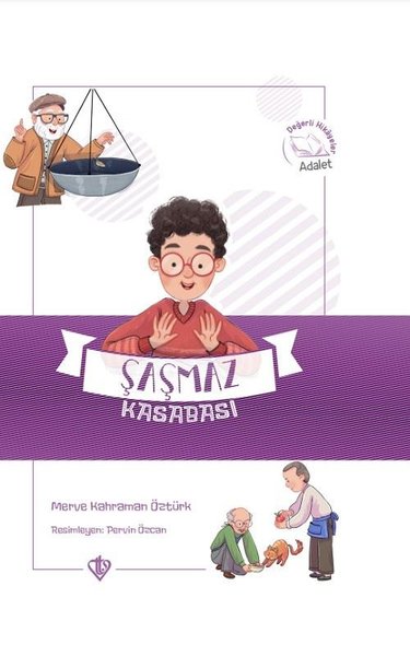Şaşmaz Kasabası - Değerli Hikayeler Adalet
