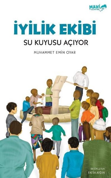 İyilik Ekibi - Su Kuyusu Açıyor