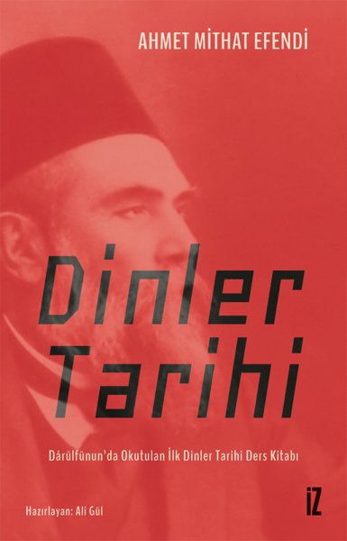 Dinler Tarihi - Darülfünun'da Okutulan İlk Dinler Tarihi Ders Kitabı