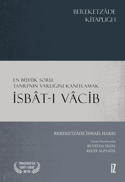 En Büyük Soru: Tanrı'nın Varlığını Kanıtlamak: İsbat-ı Vacib
