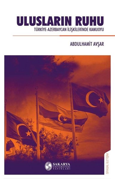 Ulusların Ruhu - Türkiye-Azerbaycan İlişkilerinde Kamuoyu
