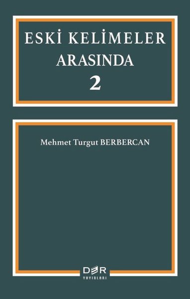 Eski Kelimeler Arasında 2