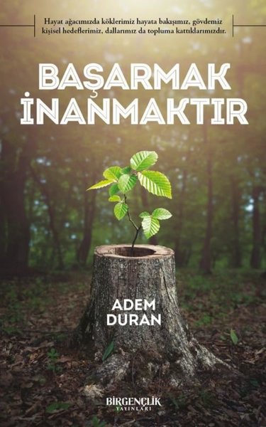 Başarmak İnanmaktır