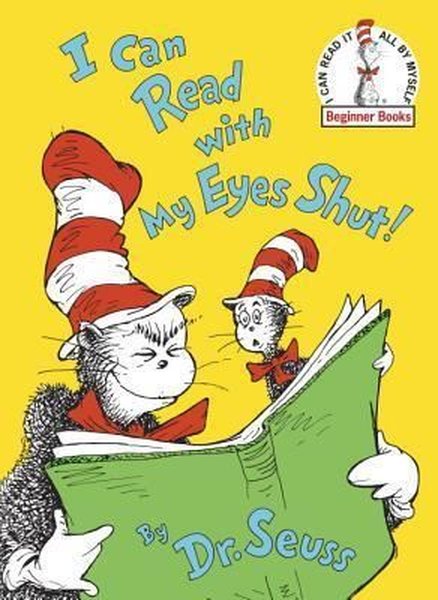 I Can Read With My Eyes Shut! (Beginner Books)