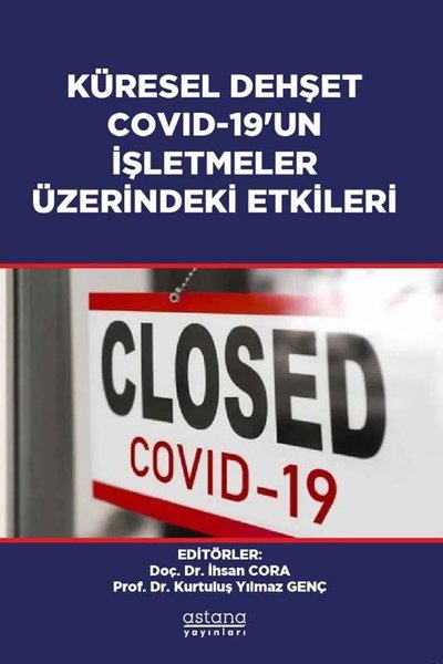 Küresel Dehşet Covid-19'un İşletmeler Üzerindeki Etkileri