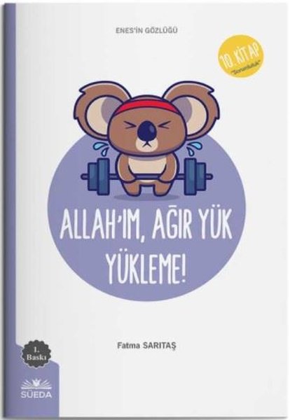 Allah'ım Ağır Yük Yükleme - 10.Kitap - Enes'in Gözlüğü