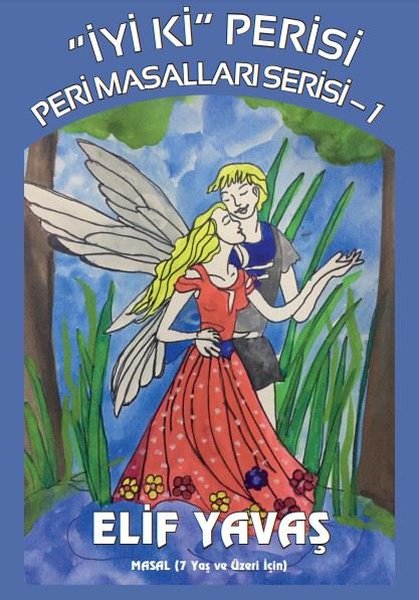 İyi ki Perisi - Peri Masalları Serisi 1