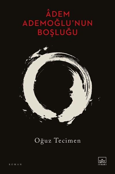 Adem Ademoğlu'nun Boşluğu