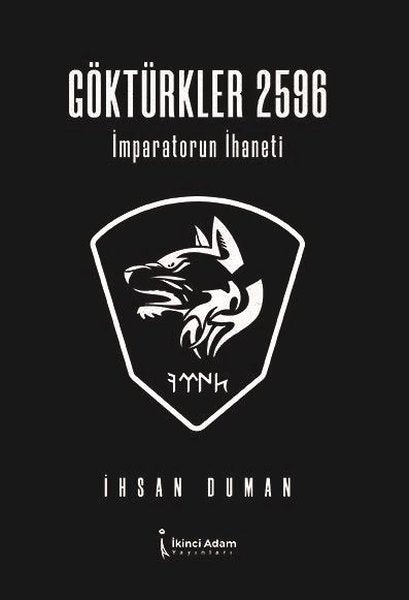 Göktürkler 2596 - İmparatorun İhaneti