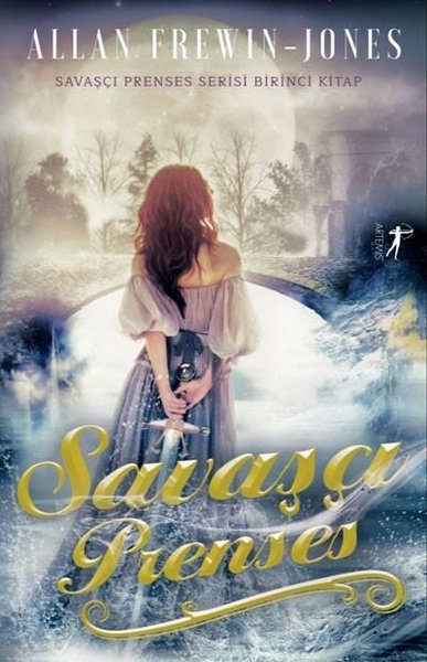 Savaşçı Prenses - Birinci Kitap