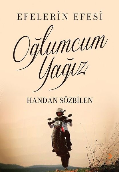 Oğlumcum Yağız - Efelerin Efesi