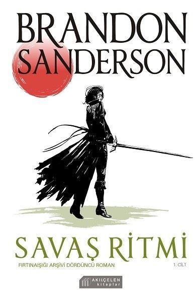 Fırtınaışığı Arşivi Dördüncü Roman - Savaş Ritmi 1.Cilt