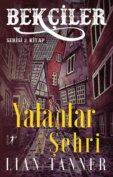 Yalanlar Şehri: Bekçiler Serisi 2.Kitap