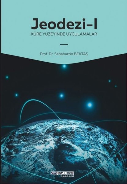 Jeodezi 1 - Küre Yüzeyinde Uygulamalar