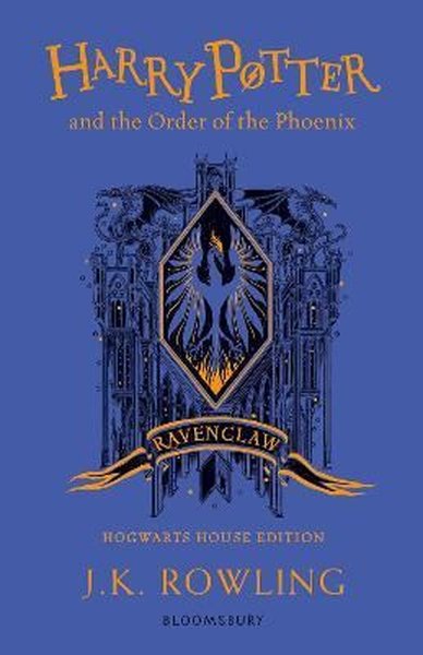 Harry Potter and the Order of the Phoenix  Ravenclaw Edition: J.K. Rowling (Ravenclaw Edition - Blue)
