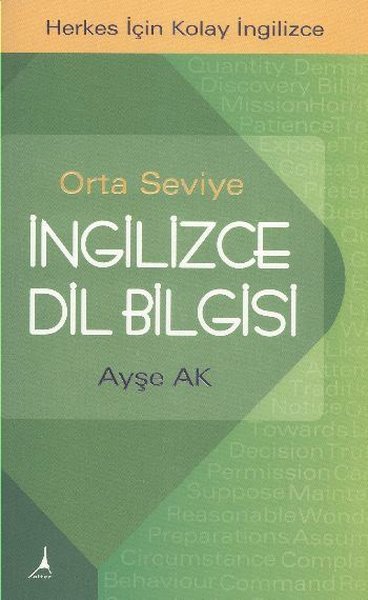 Orta Seviye İngilizce Dil Bilgisi - Herkes İçin Kolay İngilizce