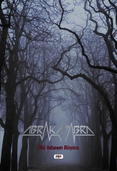 Abrakadabra - Ölü Adamın Rüyası
