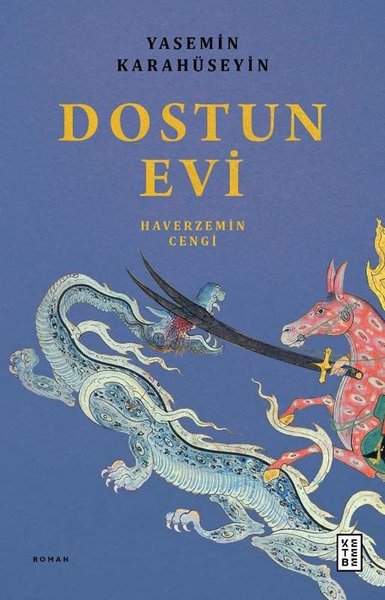 Dostun Evi - Haverzemin Cengi