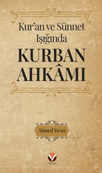 Kur'an ve Sünnet Işığında Kurban Ahkamı