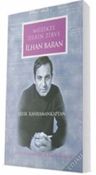 İlhan Baran - Müzikte Derin Zirve