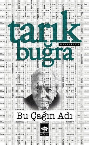 Bu Çağın Adı - Makaleler