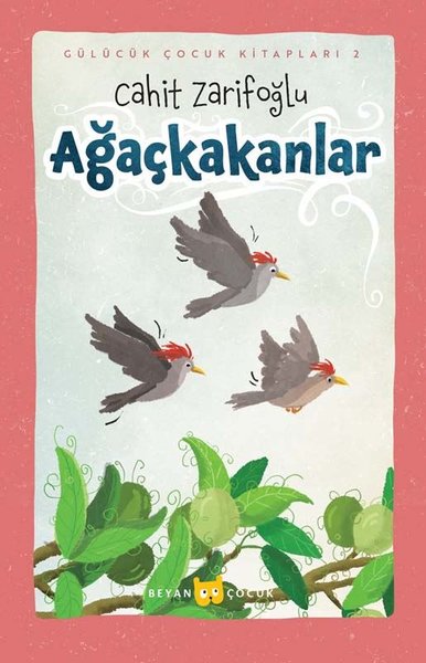 Ağaçkakanlar - Gülücük Çocuk Kitapları 2