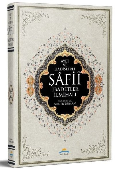Ayet ve Hadislerle Şafii İbadetler İlmihali - Şamua