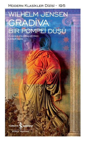Gradiva - Bir Pompei Düşü - Modern Klasikler 195