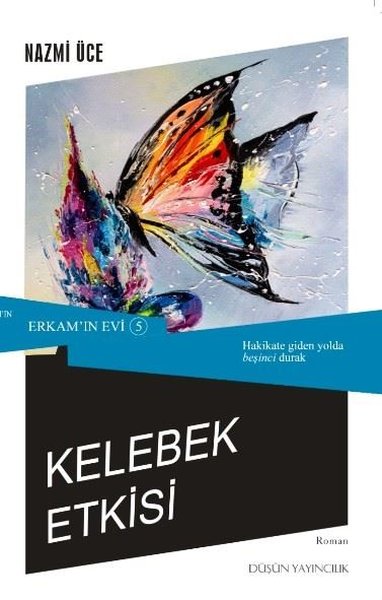 Kelebek Etkisi - Erkam'ın Evi 5