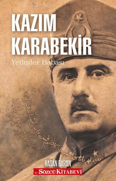 Kazım Karabekir - Yetimler Babası