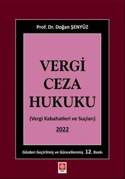 Vergi Ceza Hukuku - Vergi Kabahatleri ve Suçları 2022
