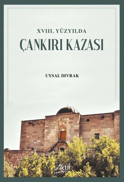 18.Yüzyılda Çankırı Kazası