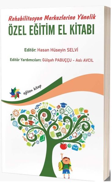 Rehabilitasyon Merkezlerine Yönelik Özel Eğitim El Kitabı