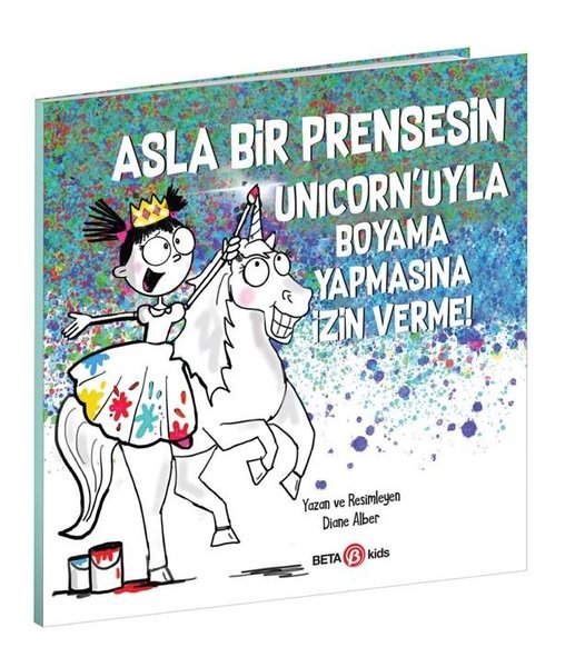 Asla Bir Prensesin Unicorn'uyla Boyama Yapmasına İzin Verme!