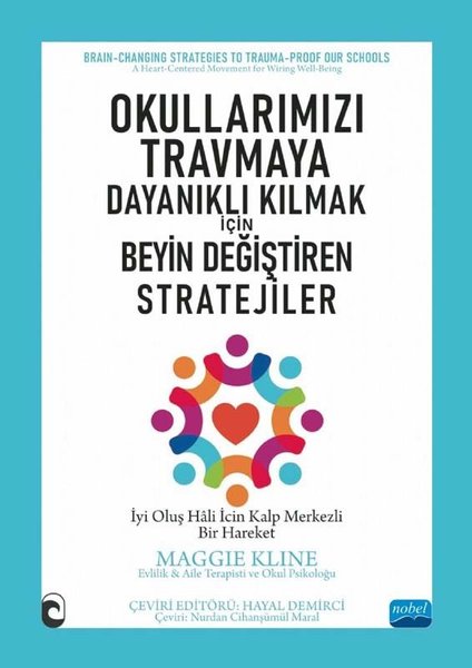 Okullarımızı Travmaya Dayanıklı Kılmak için Beyin Değiştiren Stratejiler