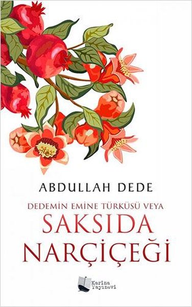 Dedemin Emine Türküsü veya Saksıda Narçiçeği