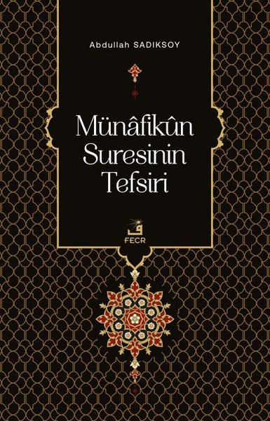 Münafikun Suresinin Tefsiri