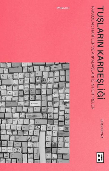 Tuşların Kardeşliği Rakamlar Harfler ve Arkadaşları İçin Portreler