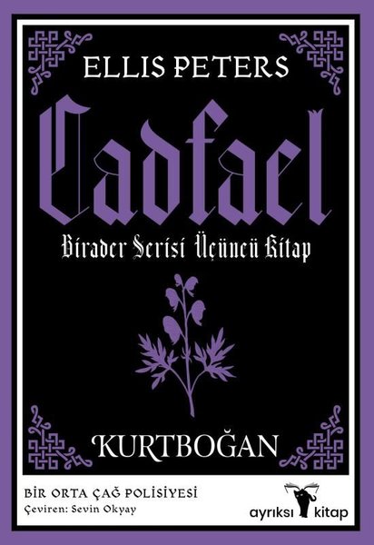 Cadfael - Birader Serisi Üçüncü Kitap - Kurtboğan
