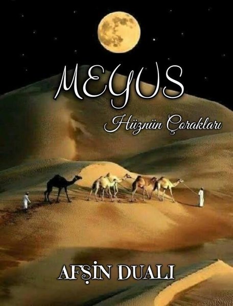 Meyus - Hüznün Çorakları